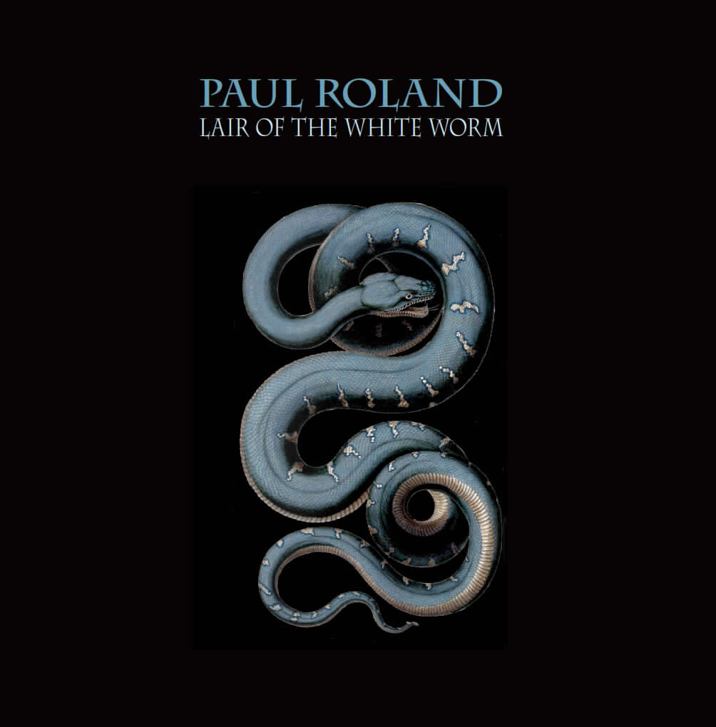 ROLAND PAUL - Lair of the white worm